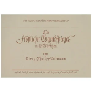 Telemann, G. Ph.: Ein fröhlicher Tugendspiegel in 12 Märschen
