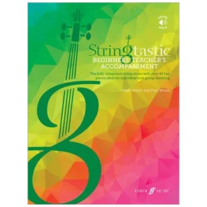 Wilson, M. / Wood, P.: Stringtastic Beginners: Teacher’s Accompaniment (Piano)