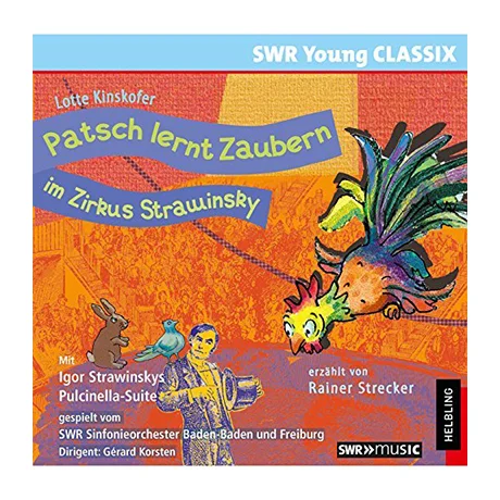 Patsch lernt Zaubern im Zirkus Strawinsky – Hörspiel-CD