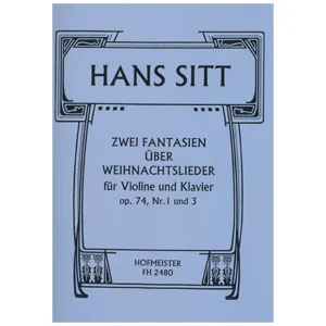 Sitt, H.: 2 Fantasien über Weihnachtslieder Op. 74/1 & Op. 74/3