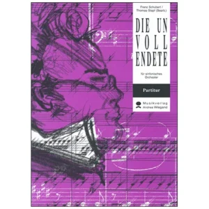 Schubert, F.: Sinfonie Nr. 7 h-Moll D 759 »Unvollendete«