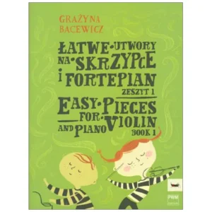 Bacewicz, G.: Easy Pieces for Violin and Piano, Book 1
