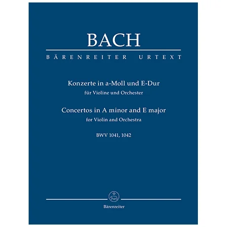 Bach, J. S.: Konzerte in a-Moll und E-Dur für Violine und Orchester BWV 1041, 1042
