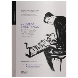 Possetti, H.: El Piano en el Tango – The Piano in Tango
