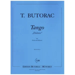 Butorac, T.: Tango DOLORES (U-Musik)
