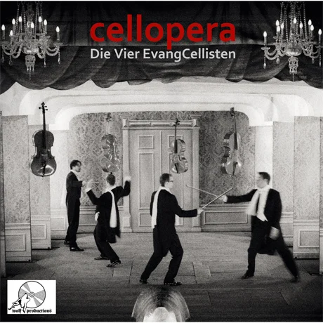 Die Vier EvangCellisten: cellopera