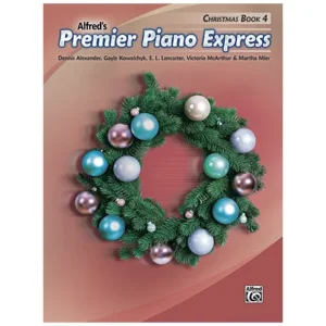 Alfred’s Premier Piano Express – Christmas Book 4