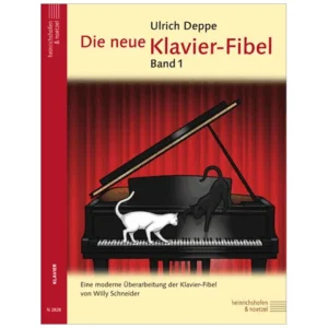 Deppe, U.: Die neue Klavier-Fibel / Band 1