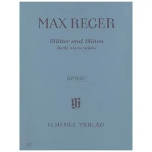 Reger, M.: Blätter und Blüten