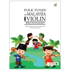Folk Tunes of Malaysia for Violin (+Online Audio)