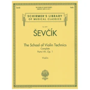 Sevcik, O.: The School of Violin Technics Complete