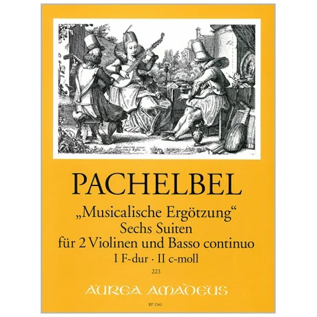 Pachelbel, J.: »Musicalische Ergötzung« 6 Suiten Heft 1