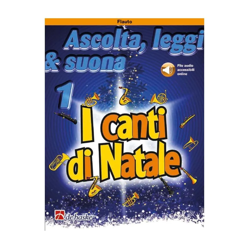 Ascolta, leggi & suona 1 – i canti di natale ( per flauto traverso) + audio online