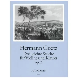 Goetz, H.: 3 leichte Stücke Op. 2