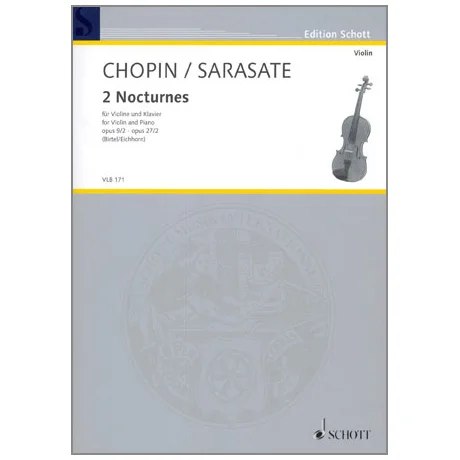 Chopin, F. / Sarasate, P. d.: 2 Nocturnes Op. 9/2 & Op. 27/2