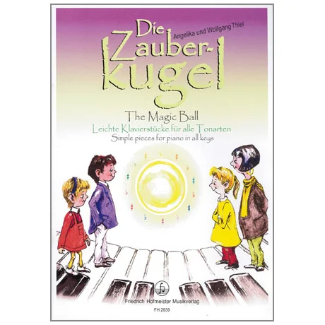 Thiel, W. & A.: Die Zauberkugel