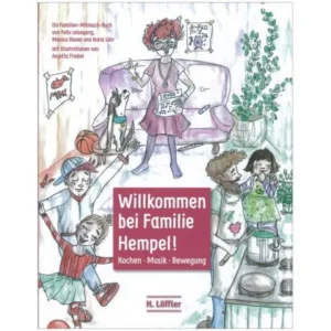Willkommen bei Familie Hempel! Kochen – Musik – Bewegung