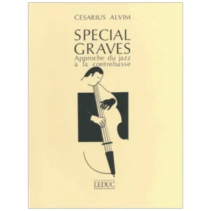 Alvim, C.: Spécial Graves, Approche du Jazz à la Contrebasse