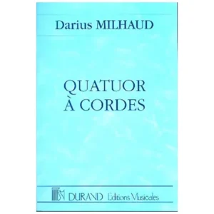 Milhaud, D.: Quatuor No. 1 Op. 5 (1912)