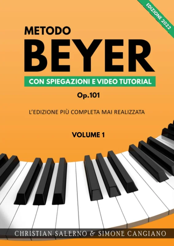 METODO BEYER OP.101 VOLUME 1 CON SPIEGAZIONI E VIDEO TUTORIAL LIBRO A CURA DI CHRISTIAN SALERNO E SIMONE CANGIANO
