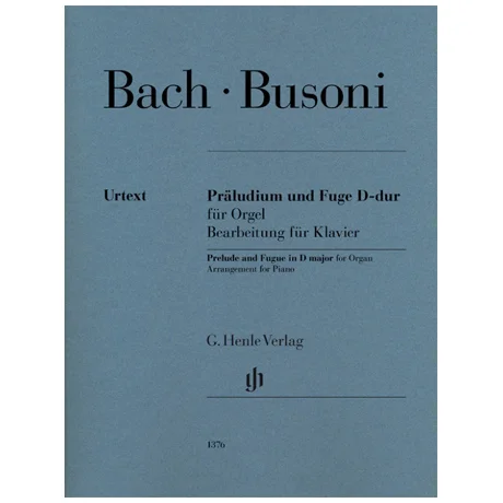 Busoni, F.: Präludium und Fuge D-dur für Orgel (Johann Sebastian Bach)