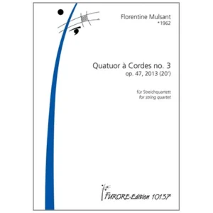 Mulsant, F.: Quatuor à Cordes no.3 Op.47