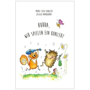 Dingler, M.-L.: Hurra, wir spielen ein Konzert