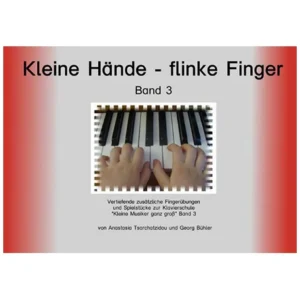 Kleine Hände – flinke Finger Band 3