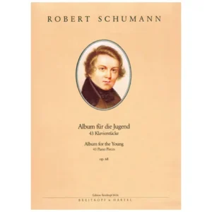Schumann, R.: Album für die Jugend Op. 68