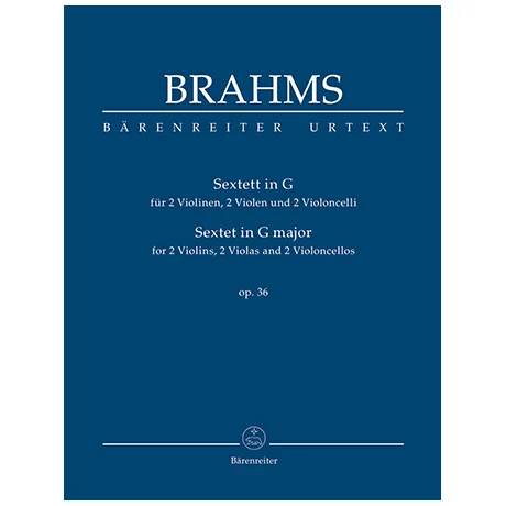 Brahms, J.: Sextett für zwei Violinen, zwei Violen und zwei Violoncelli G-Dur Op. 36