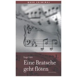 Lütt, I.: Eine Bratsche geht flöten