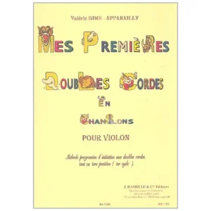 Bime-Apparailly, V.: Mes premières Doubles Cordes en Chansons – Violon