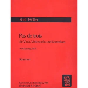 Höller, Y.: Pas de trois