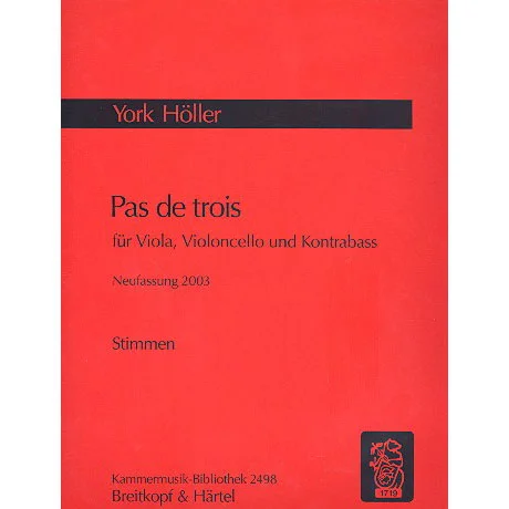 Höller, Y.: Pas de trois