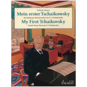 Tschaikowski, P. I.: Mein erster Tschaikowsky – die leichtesten Klavierwerke