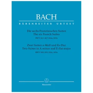 Bach, J. S.: Die 6 Französischen Suiten / 2 Suiten a-Moll und Es-Dur BWV 812-819