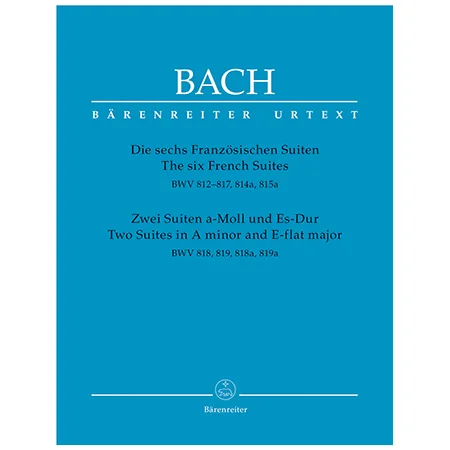 Bach, J. S.: Die 6 Französischen Suiten / 2 Suiten a-Moll und Es-Dur BWV 812-819
