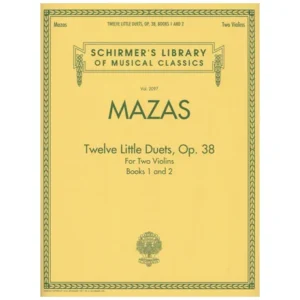 Mazas, J. F.: Twelve Little Duets Op. 38 Band 1 & 2