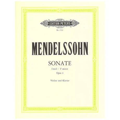 Mendelssohn Bartholdy, F.: Violinsonate Op. 4 f-Moll