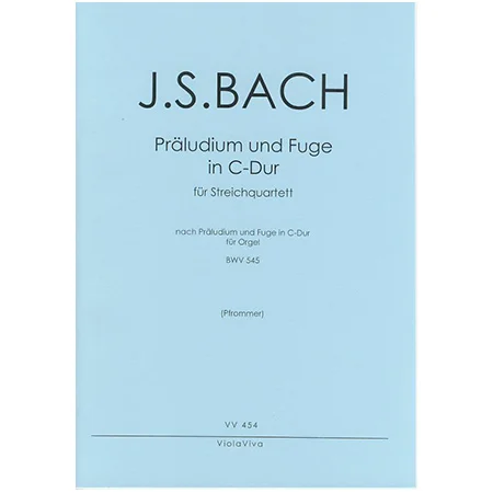 Bach, J. S.: Präludium und Fuge C-Dur nach BWV 545