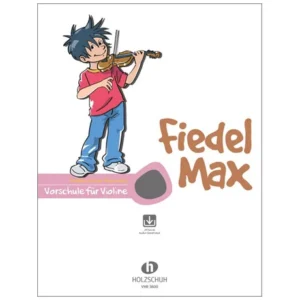 Holzer-Rhomberg, A.: Fiedel-Max für Violine Vorschule (+Online Audio)