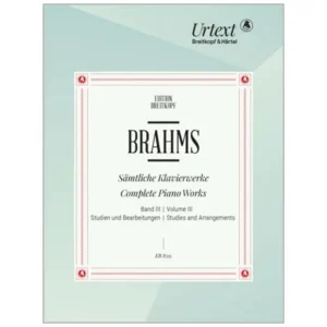 Brahms, J.: Sämtliche Werke Band III – Studien und Bearbeitungen