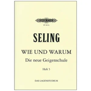 Seling, H.: Violinschule – Wie und Warum Band 5