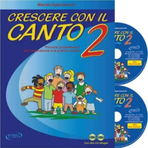 Crescere con il canto vol. 2 m.spaccazocchi