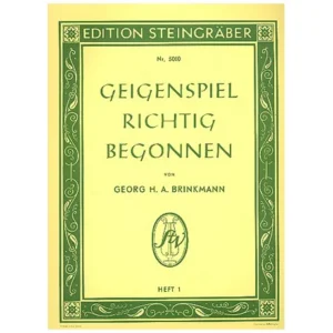 Brinkmann, Georg H. A.: Geigenspiel richtig begonnen Band 1