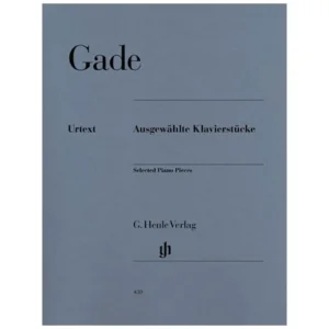 Gade, N. W.: Ausgewählte Klavierstücke