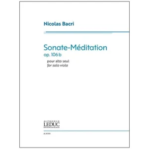 Bacri, N.: Sonate-Méditation for Solo Viola Op. 106b