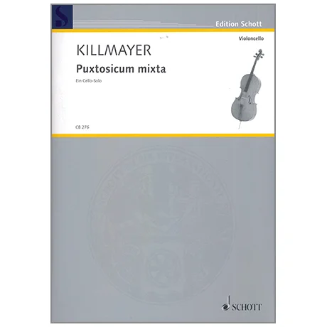 Killmayer, W.: Puxtosicum mixta – Ein Cello-Solo