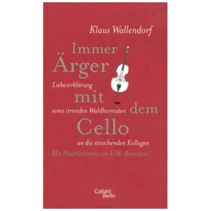 Wallendorf, K.: Immer Ärger mit dem Cello