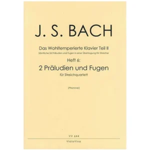 Bach, J. S.: 2 vierstimmige Präludien und Fugen aus dem Wohltemperierten Klavier Teil II